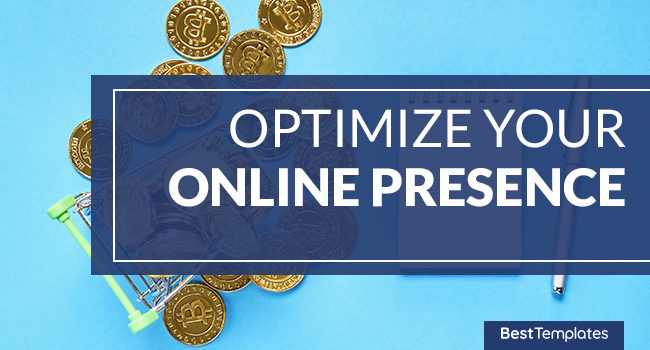 Optimize Your Online Presence