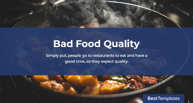 4. Bad Food Quality