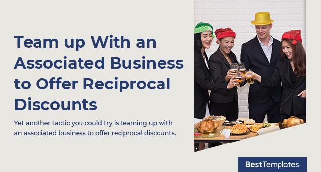 5. Team up With an Associated Business to Offer Reciprocal Discounts