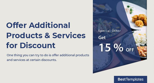 9. Offer Additional Products & Services for Discount