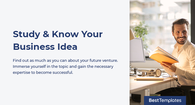 Study & Know Your Business Idea